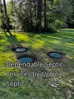Dependable Septic Services by Upfront Septic