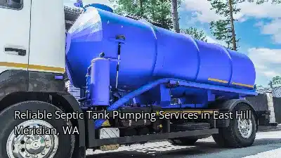 Reliable Septic Tank Pumping Services in East Hill Meridian, WA