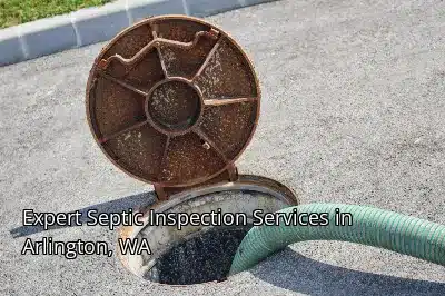 Expert Septic Inspection Services in Arlington, WA